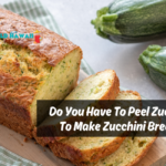 Do You Have To Peel Zucchini To Make Zucchini Bread?